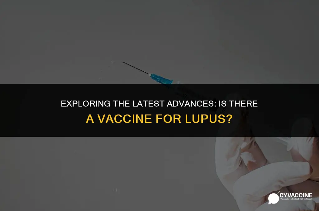 is there a vaccine for lupus