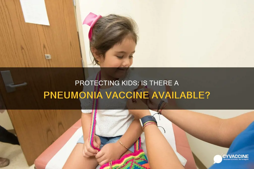 is there a vaccine for pneumonia for kids