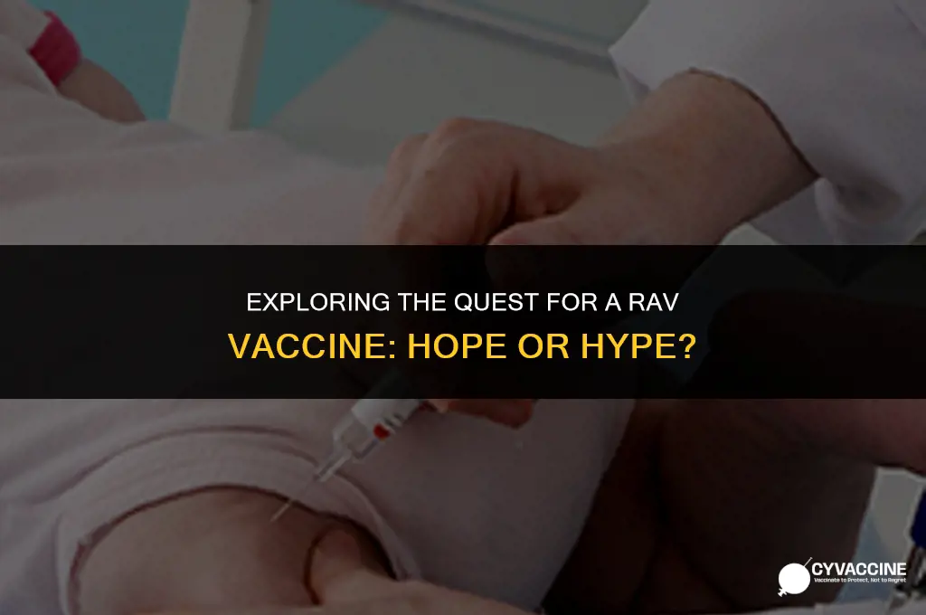 is there a vaccine for rav