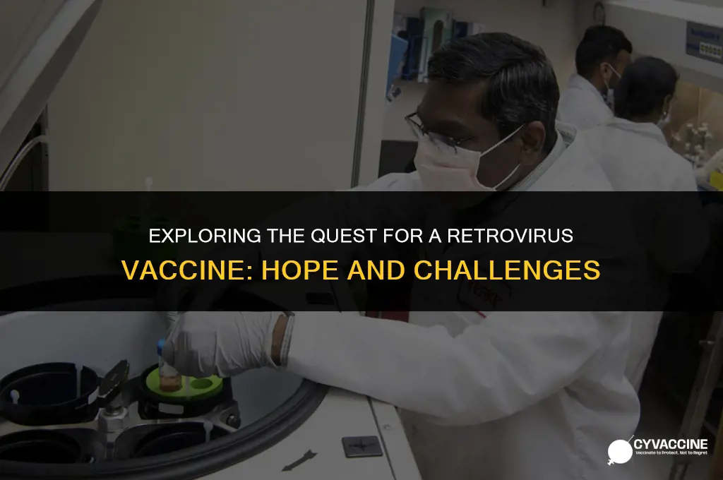 is there a vaccine for retrovirus