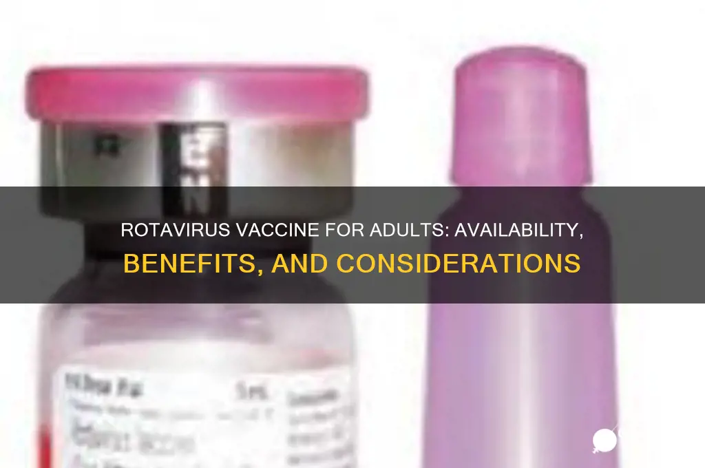 is there a vaccine for rotavirus for adults