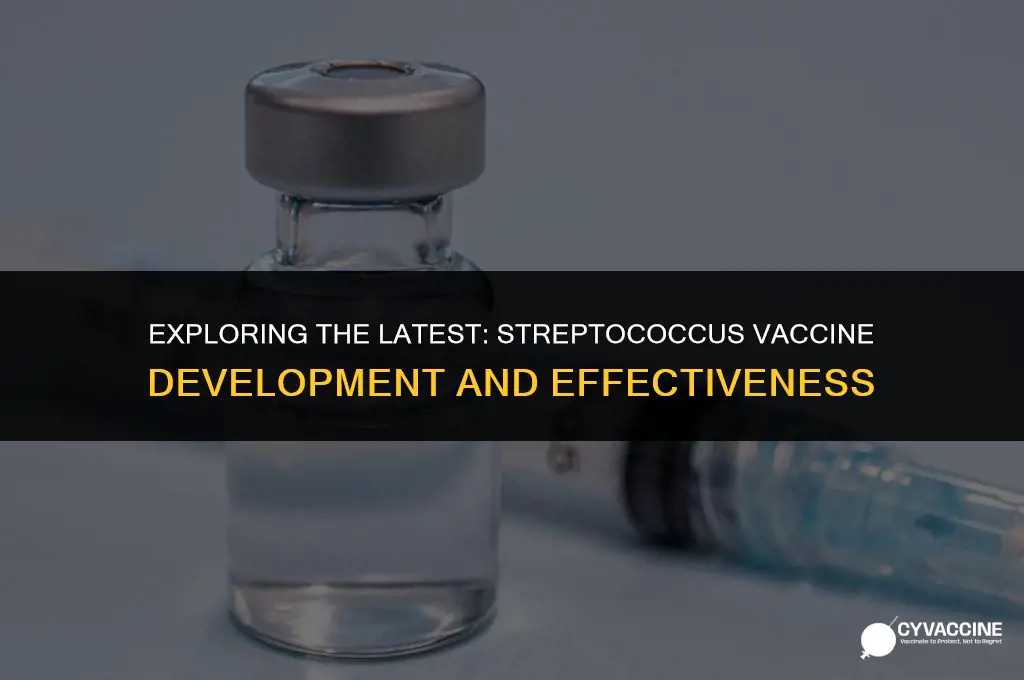 is there a vaccine for streptococcus