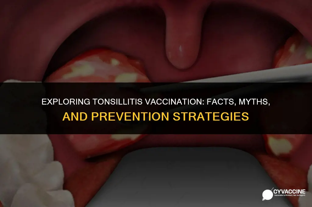 is there a vaccine for tonsillitis