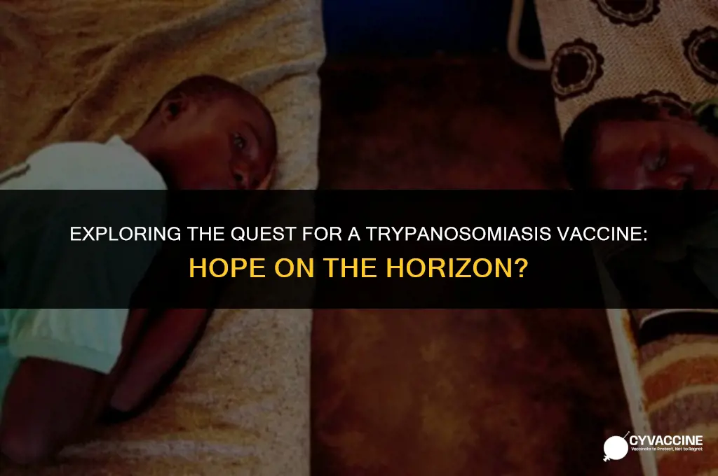 is there a vaccine for trypanosomiasis