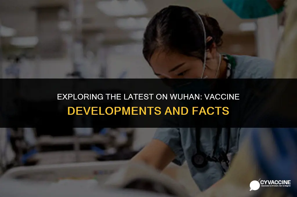 is there a vaccine for wuhan