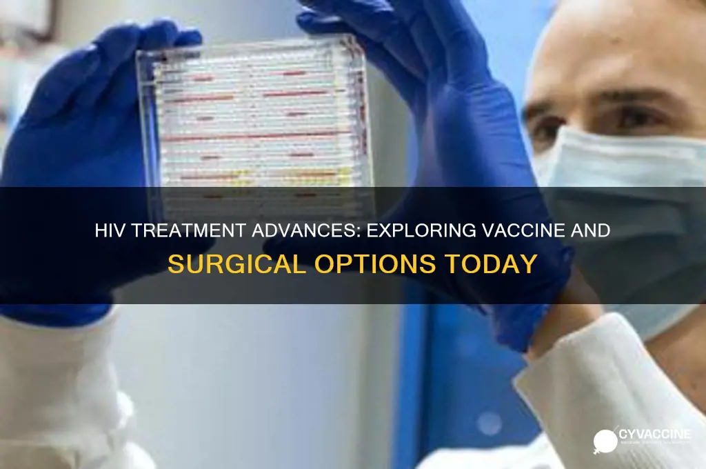 is there a vaccine or surgery for hiv