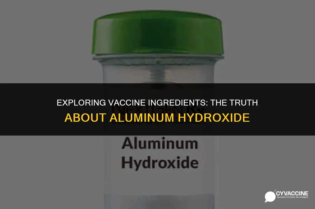 is there aluminum hydroxide in vaccines