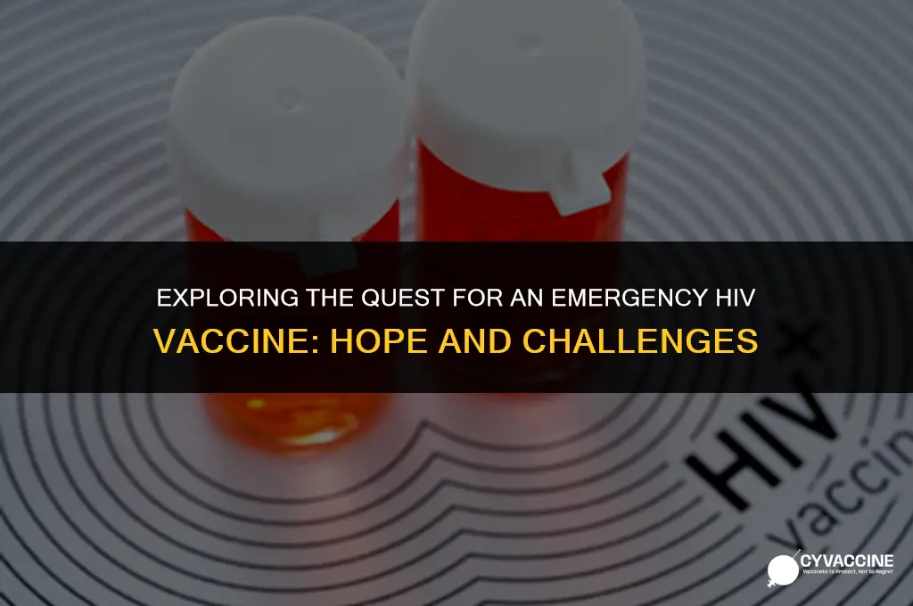 is there an emergency hiv vaccine
