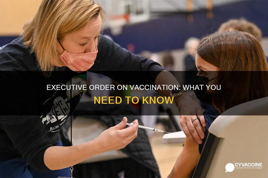 is there an executive order to be vaccinated