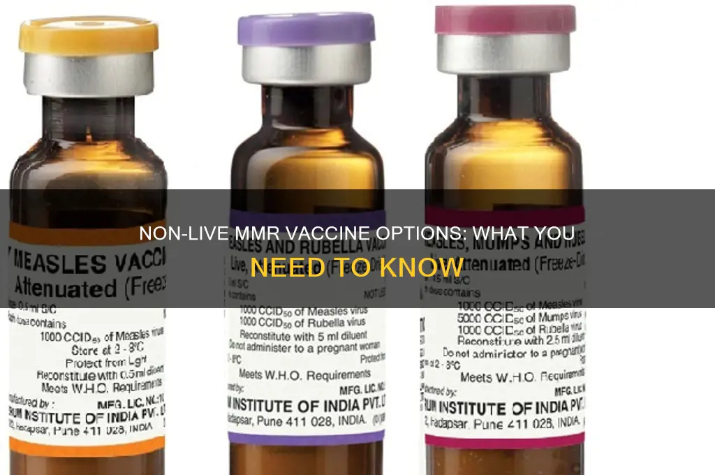 is there an mmr vaccine that is not live
