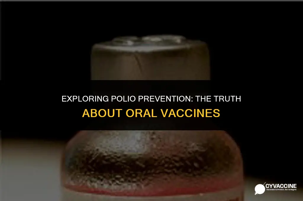 is there an oral polio vaccine