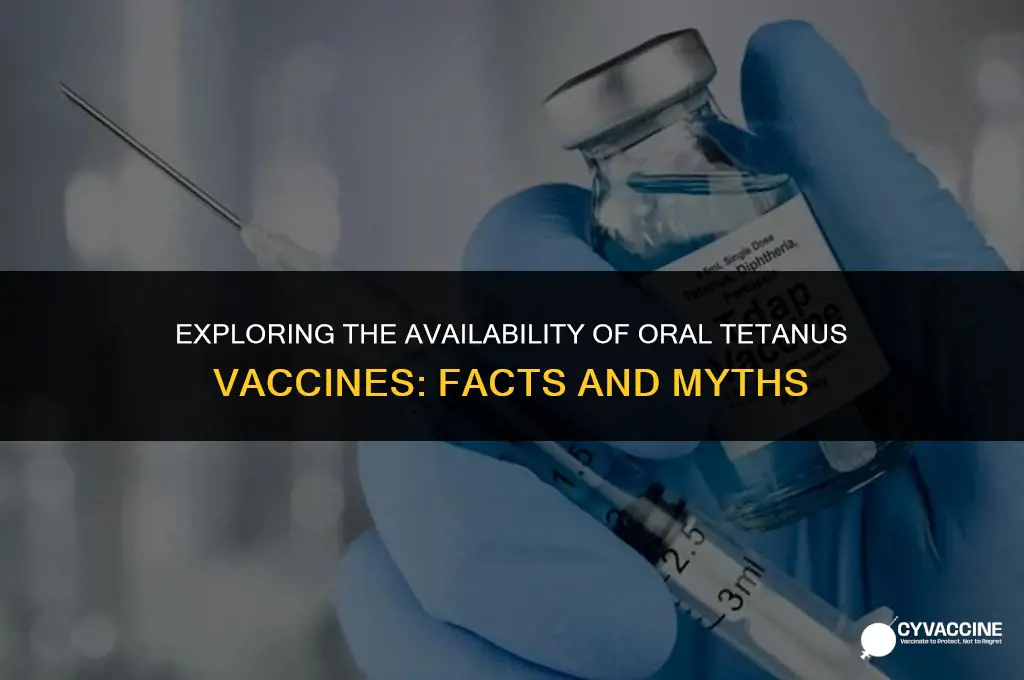 is there an oral tetanus vaccine