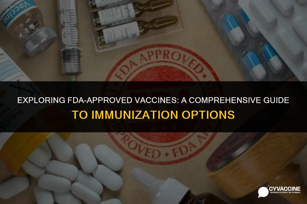 is there any fda approved vaccines