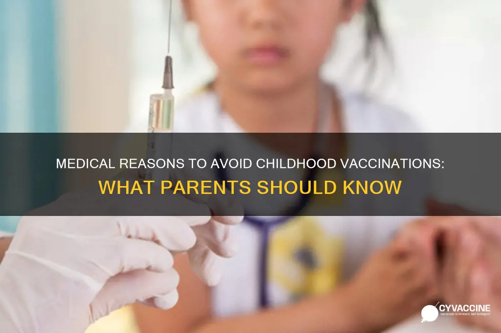 is there any medical reason not to vaccinate a child