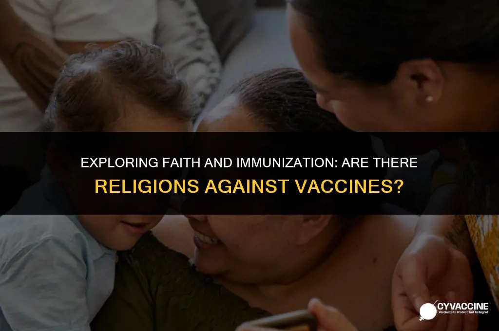 is there any religion against vaccines