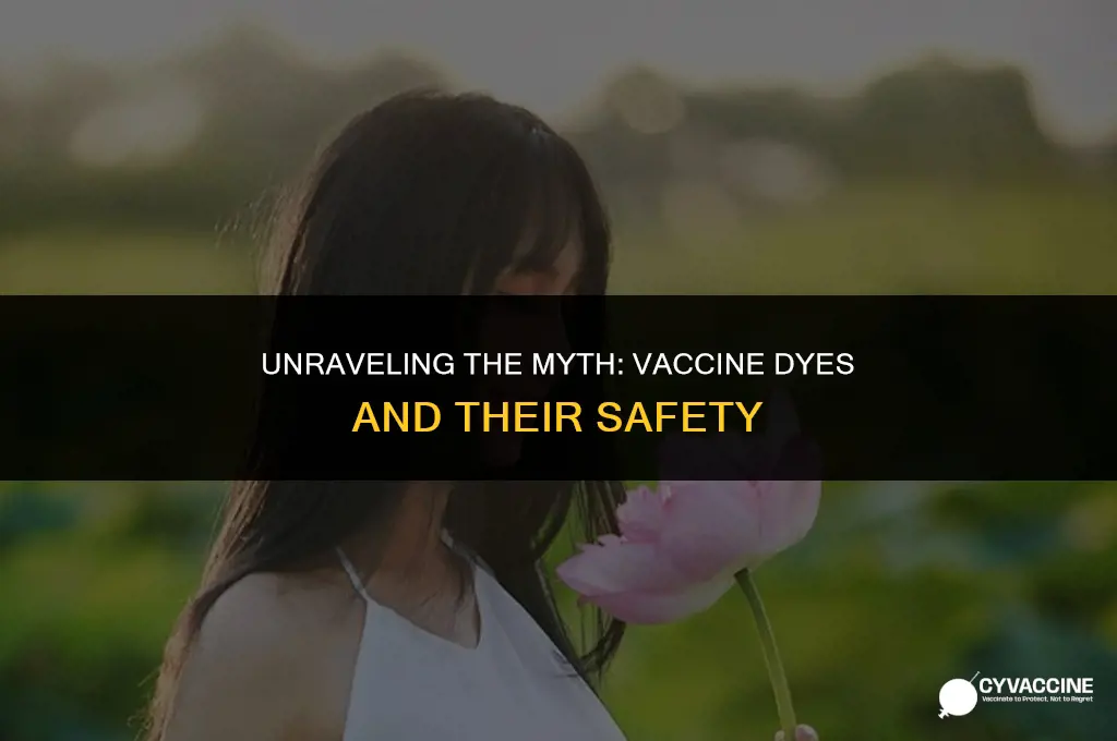 is there dye in the vaccine
