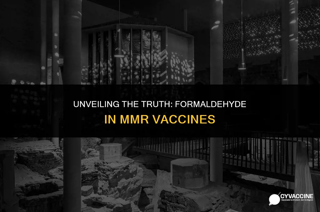 is there formaldehyde in mmr vaccine