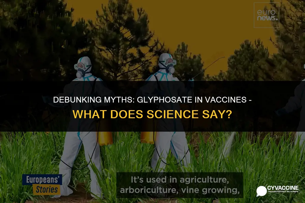 is there glyphosate in vaccines snopes
