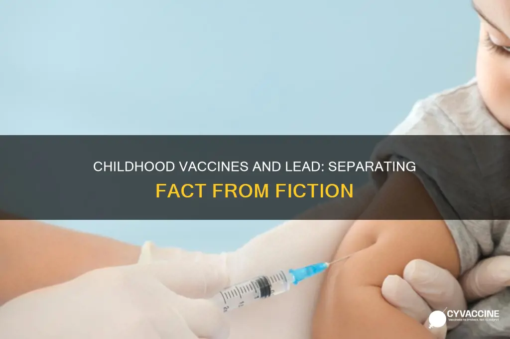 is there lead in childhood vaccines