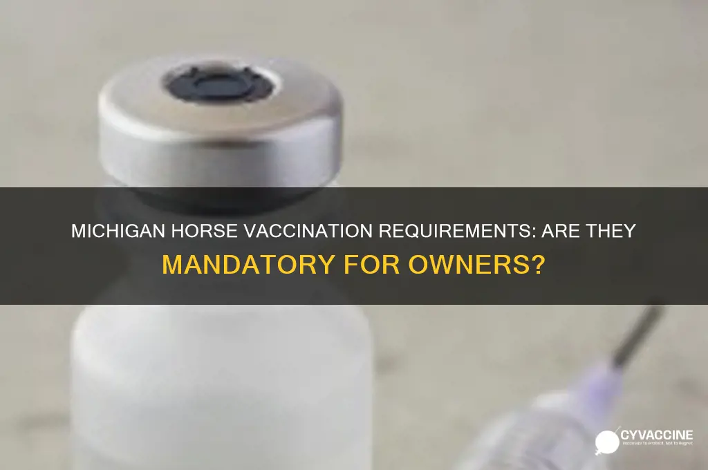 is there mandatory vaccinations for horses in michigan
