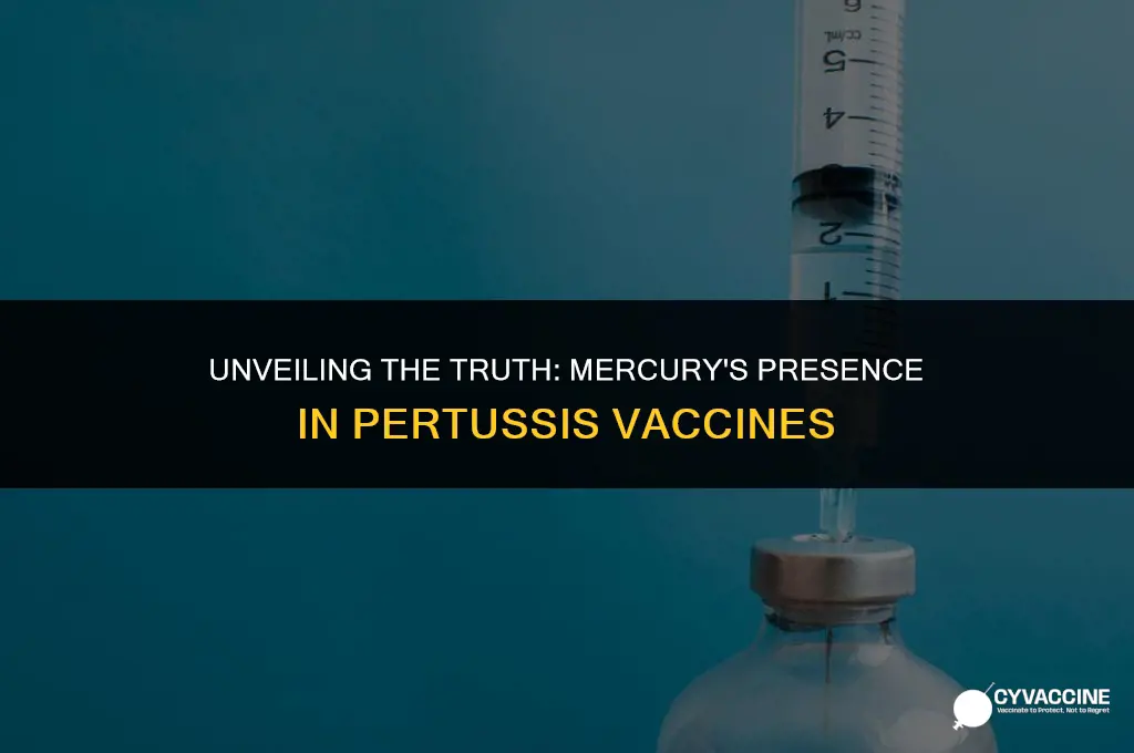 is there mercury in pertussis vaccine