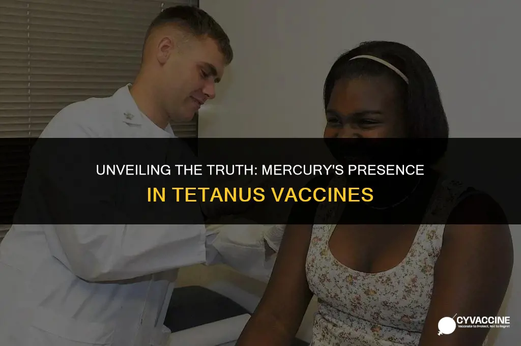 is there mercury in tetanus vaccine