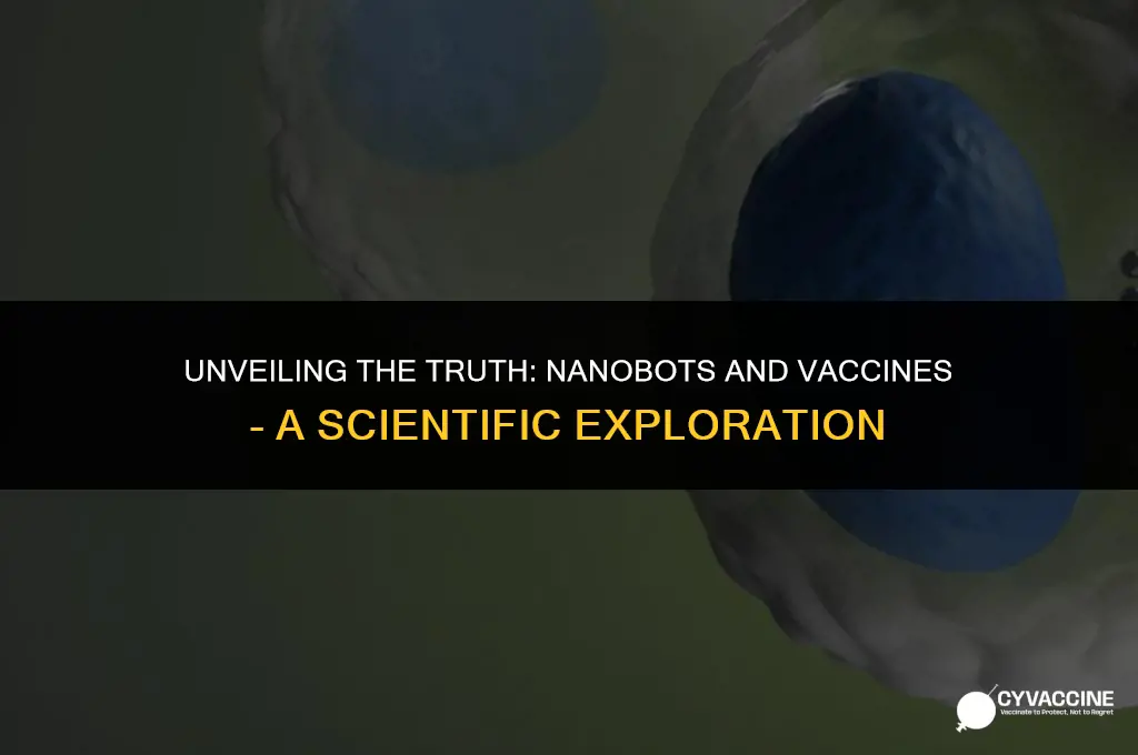 is there nanobots in the vaccine
