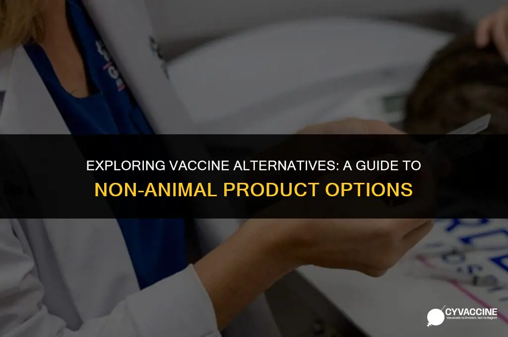 is there non animal product vaccines