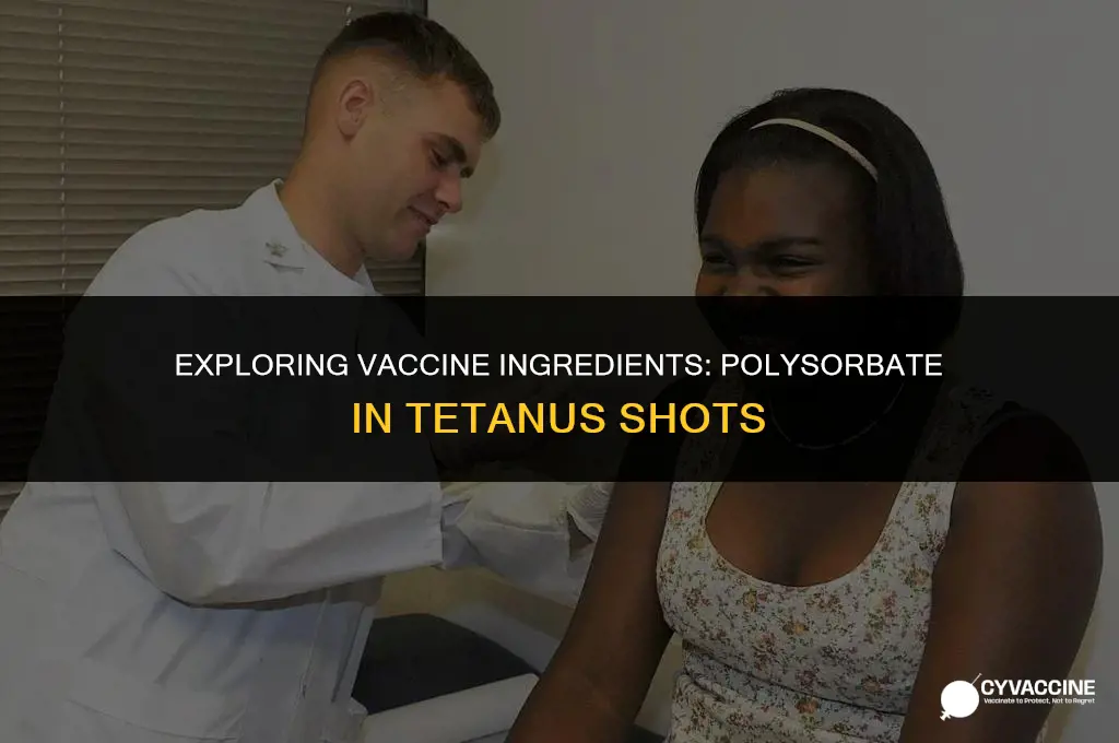 is there polysorbate in tetanus vaccine