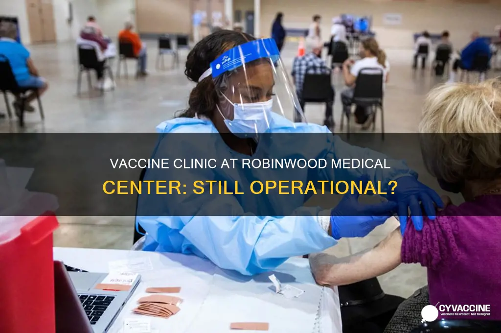 is there still a vaccine clinic at robinwood medical center