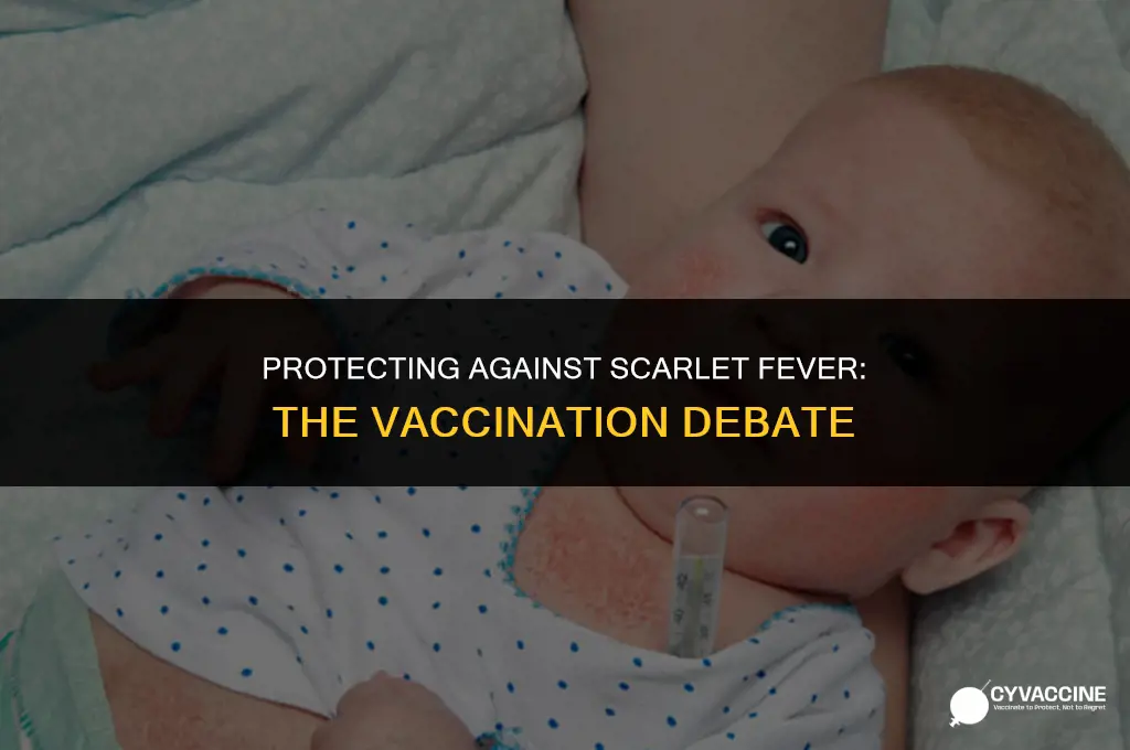 is there vaccination for scarlet fever