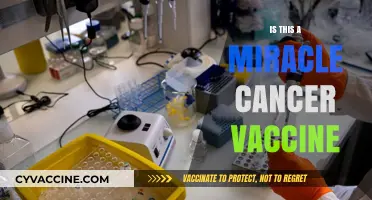 Hope or Hype: The Truth Behind the Miracle Cancer Vaccine