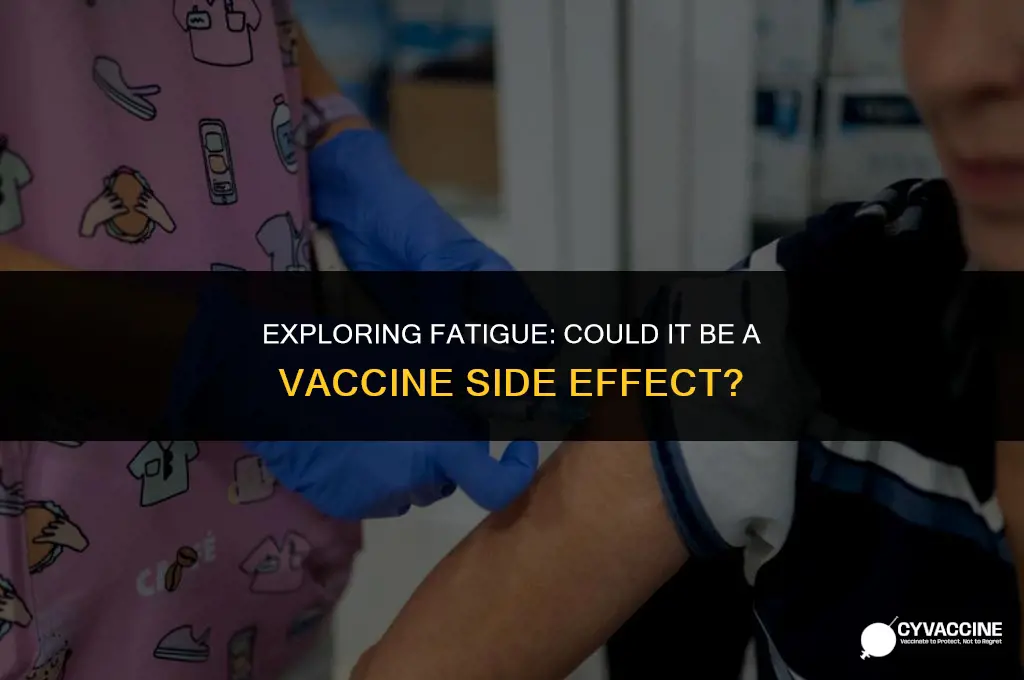is tiredness a symptom of vaccine