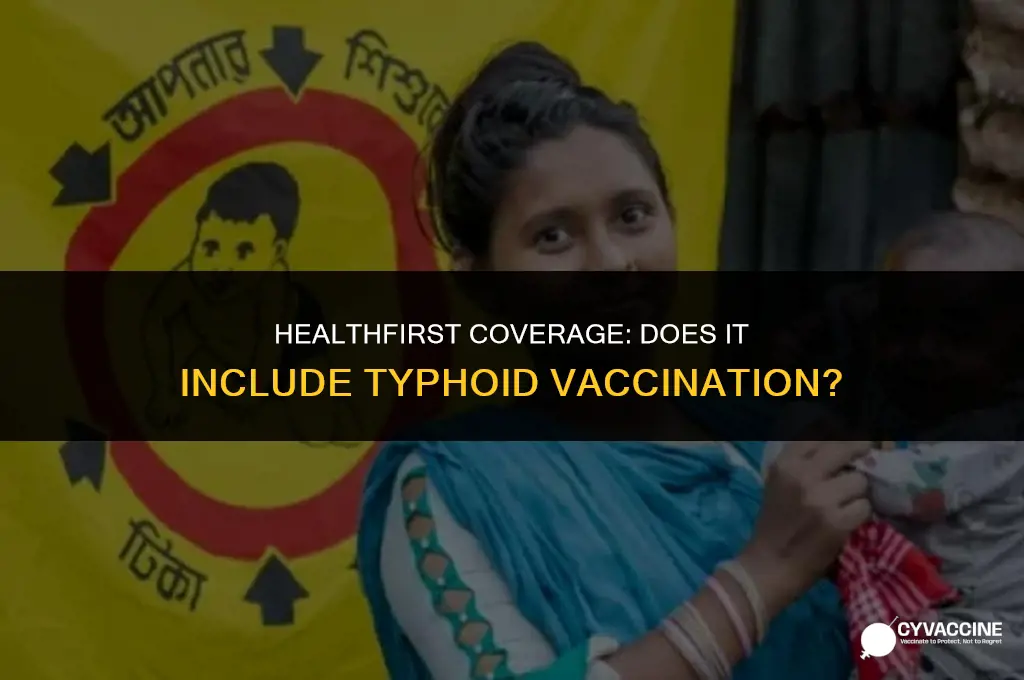 is typhoid vaccine covered by healthfirst