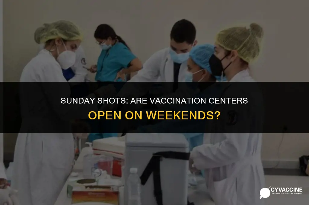 is vaccination centre open on sunday