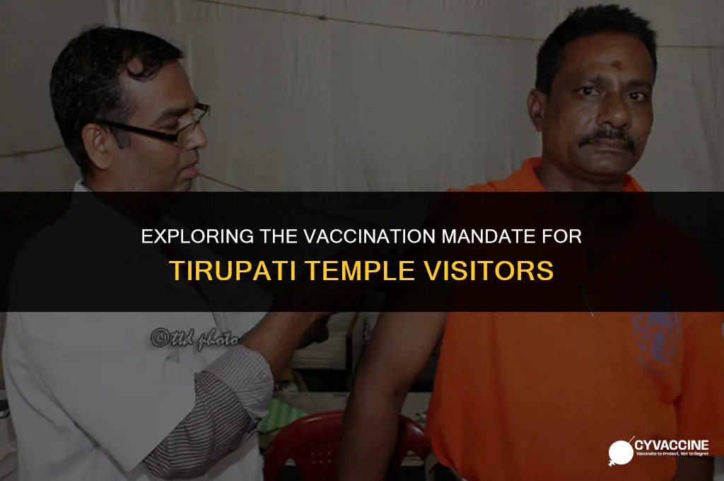 is vaccination compulsory for tirupati darshan