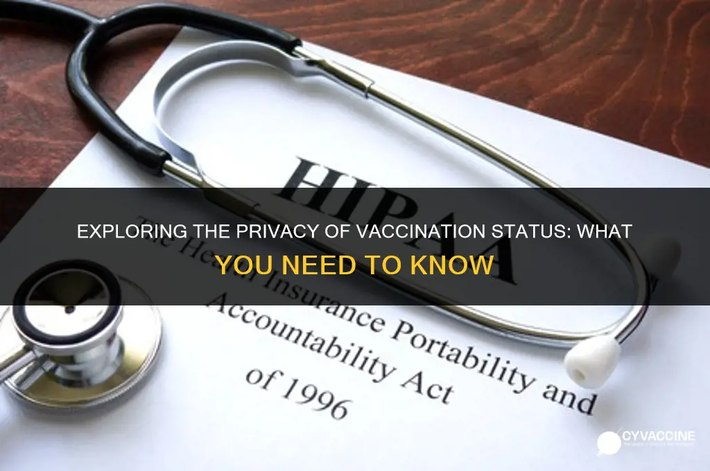is vaccination status private health information