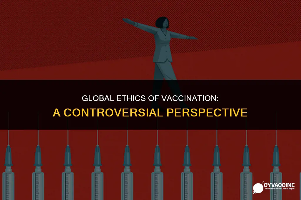 is vaccination unethical in some countries