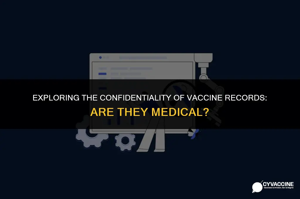 is vaccine status a medical record