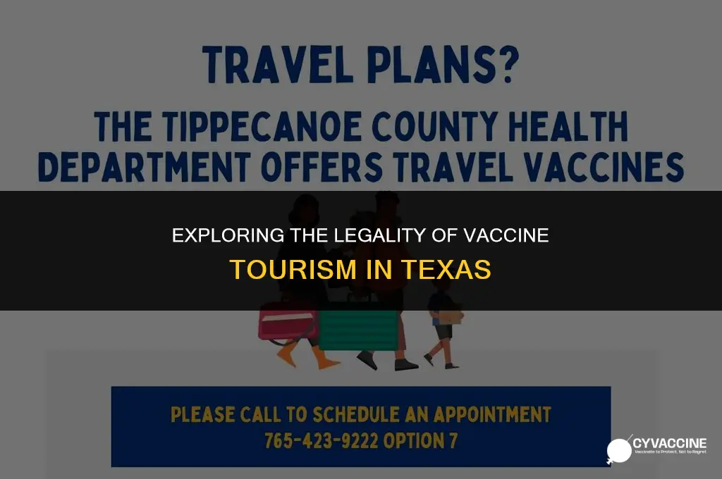 is vaccine tourism legal in texas