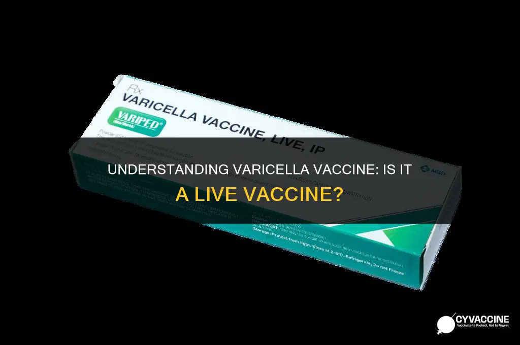 is varicella vaccine a live vaccine