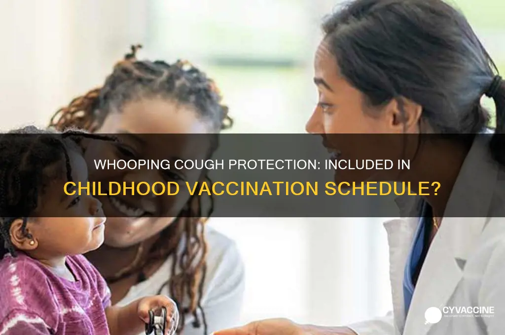 is whooping cough covered in the childhood vaccinations