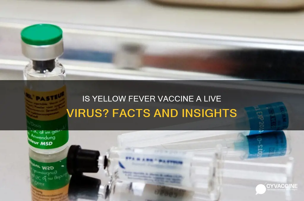 is yellow fever vaccine a live virus vaccine