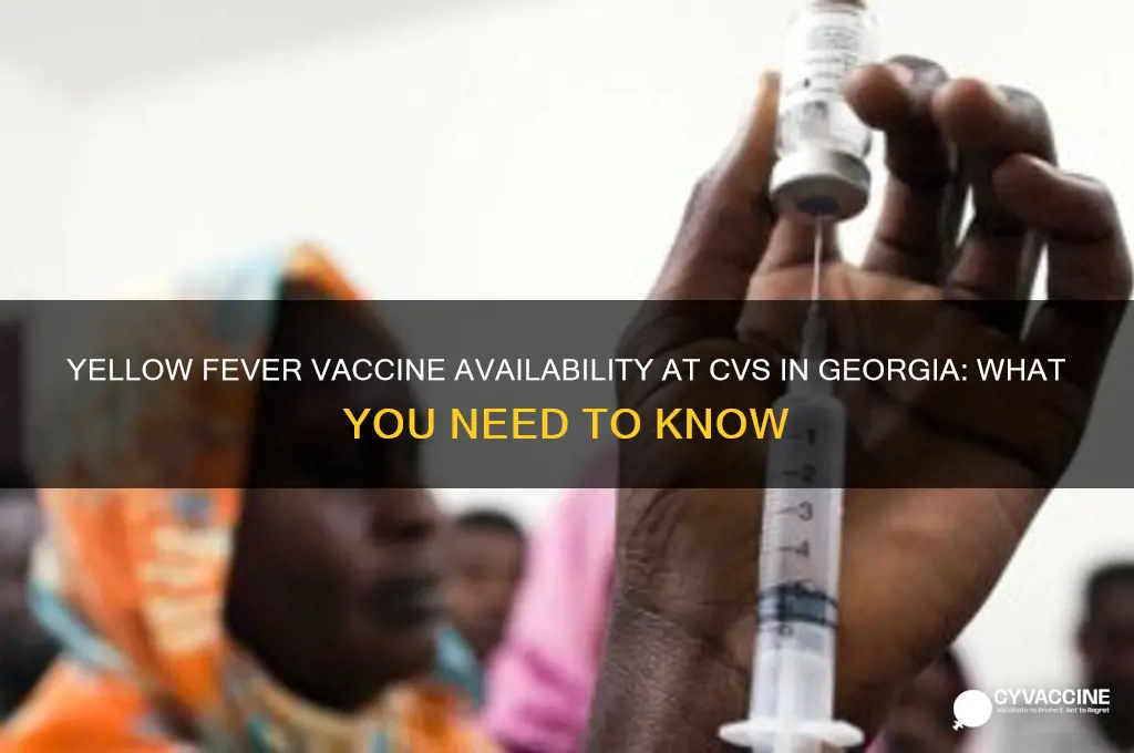 is yellow fever vaccine available at cvs georgia