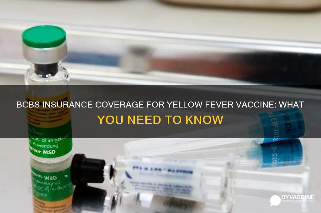 is yellow fever vaccine covered by insurance bcbs