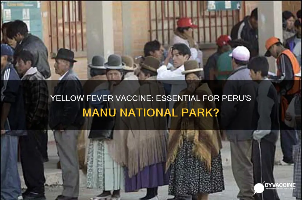 is yellow fever vaccine necessary for peru manu national park