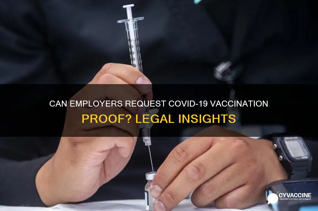 is your job allowed to ask for proof of vaccination
