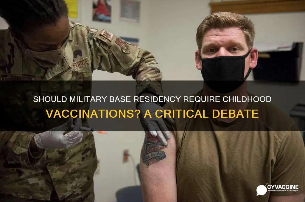 must kids be vaccinated to live on military base