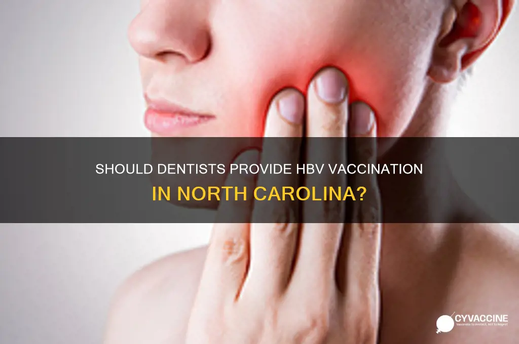 should a dentist offer the hbv vaccination nc