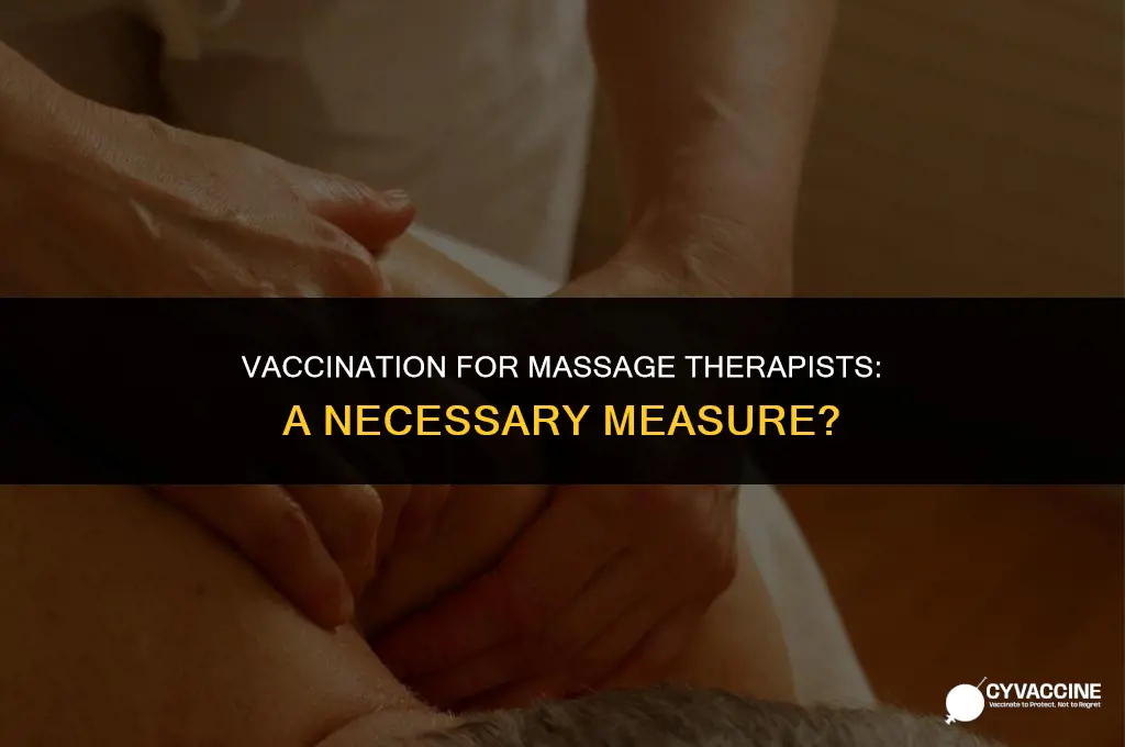 should a massage therapist be vaccinated